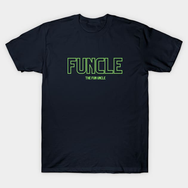 FUNCLE T-Shirt by Tea Time Shop